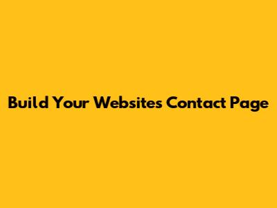 Build Your Website's Contact Page