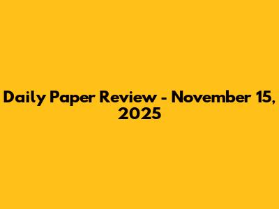 Daily Paper Review - November 15, 2025