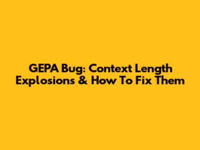 GEPA Bug: Context Length Explosions & How To Fix Them