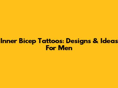 Inner Bicep Tattoos: Designs & Ideas For Men