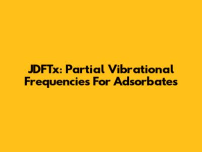 JDFTx: Partial Vibrational Frequencies For Adsorbates