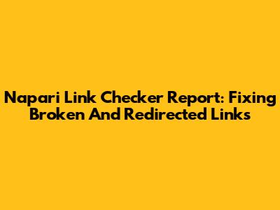 Napari Link Checker Report: Fixing Broken And Redirected Links