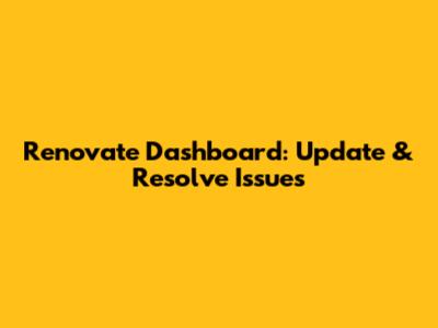 Renovate Dashboard: Update & Resolve Issues