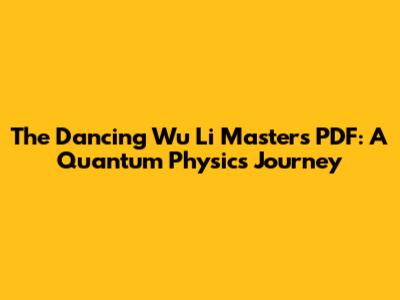 The Dancing Wu Li Masters PDF: A Quantum Physics Journey