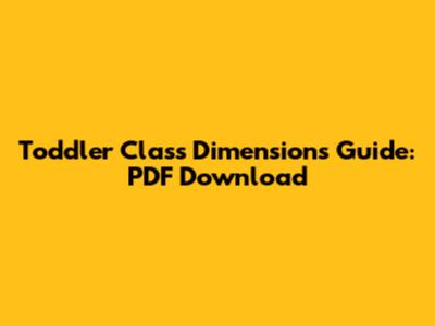 Toddler Class Dimensions Guide: PDF Download